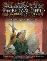 Classroom Guide to the Redwall Series by Brian Jacques